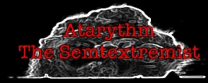 The Semtextremist aka Atarythm